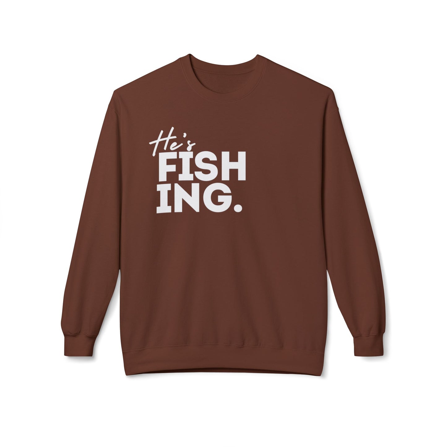 He's FISHING