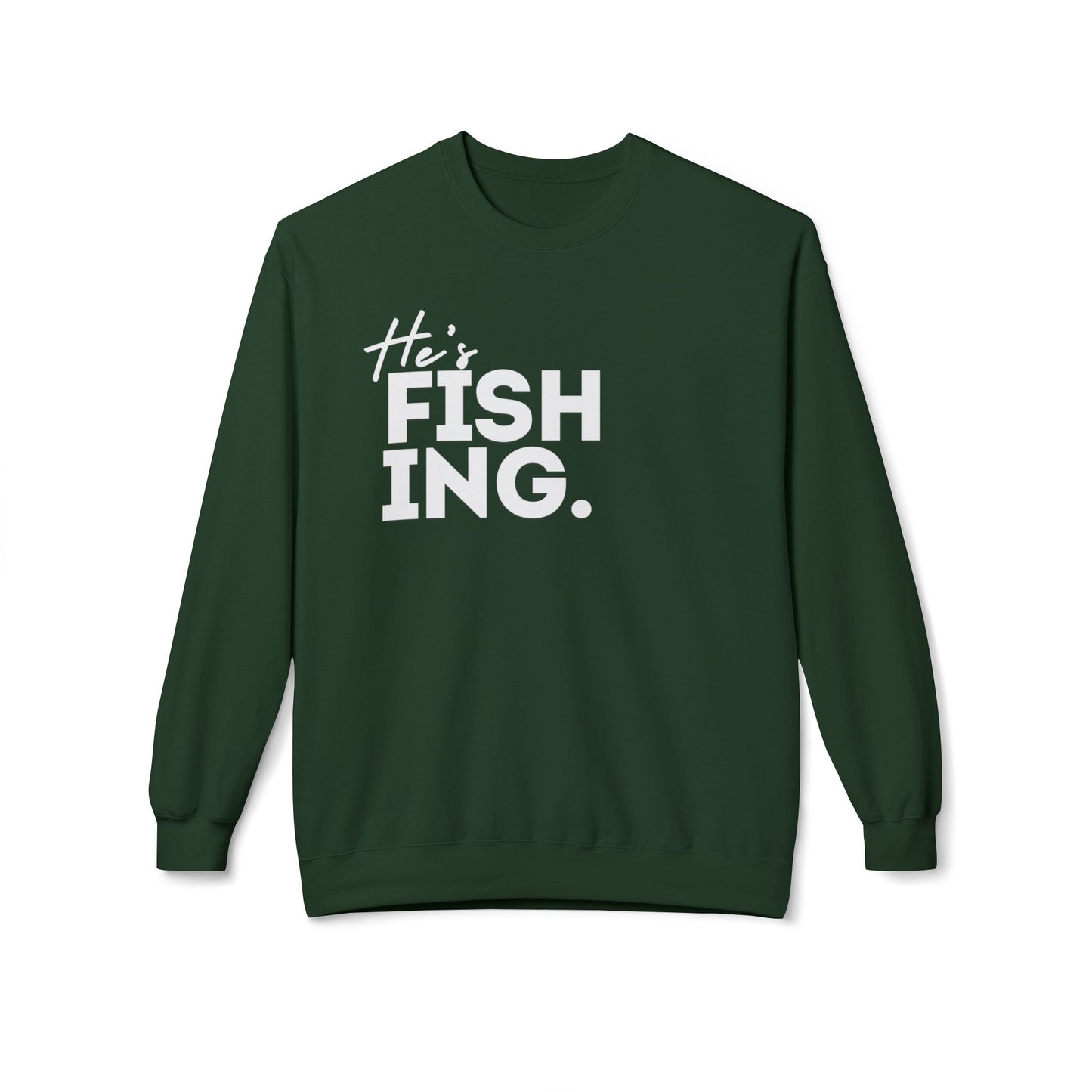 He's FISHING