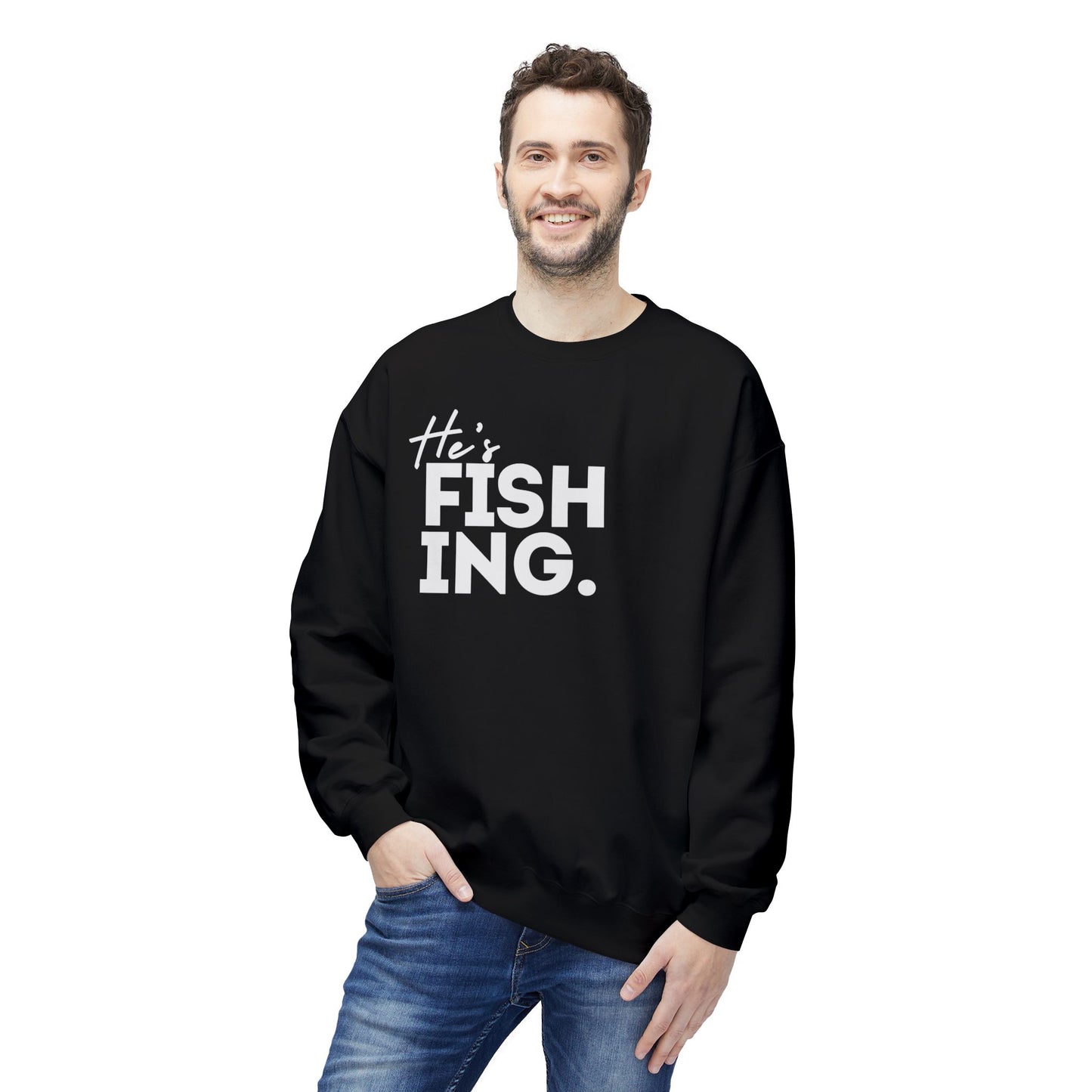 He's FISHING