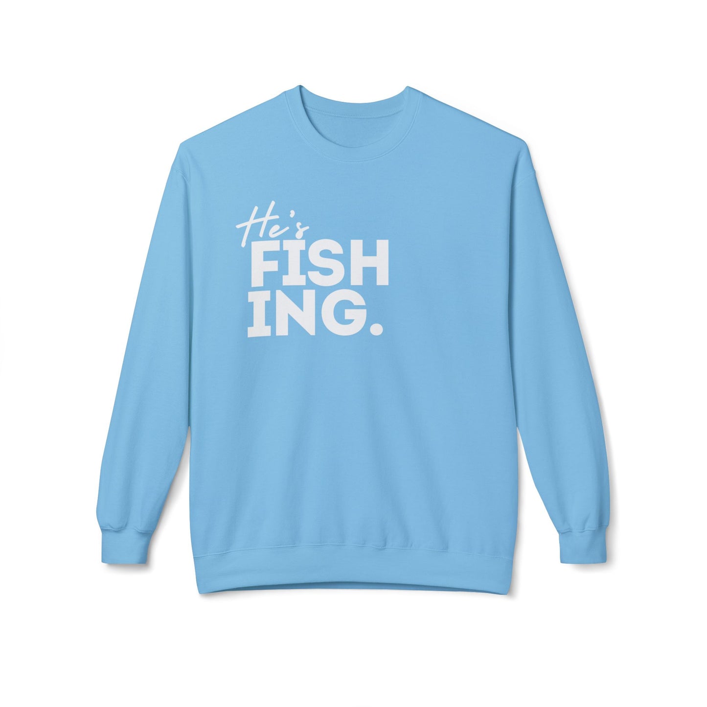 He's FISHING