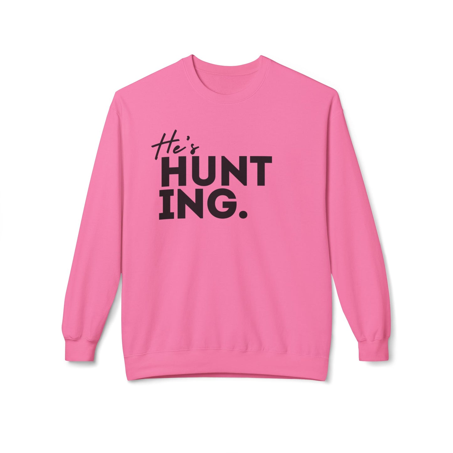 He's HUNTING