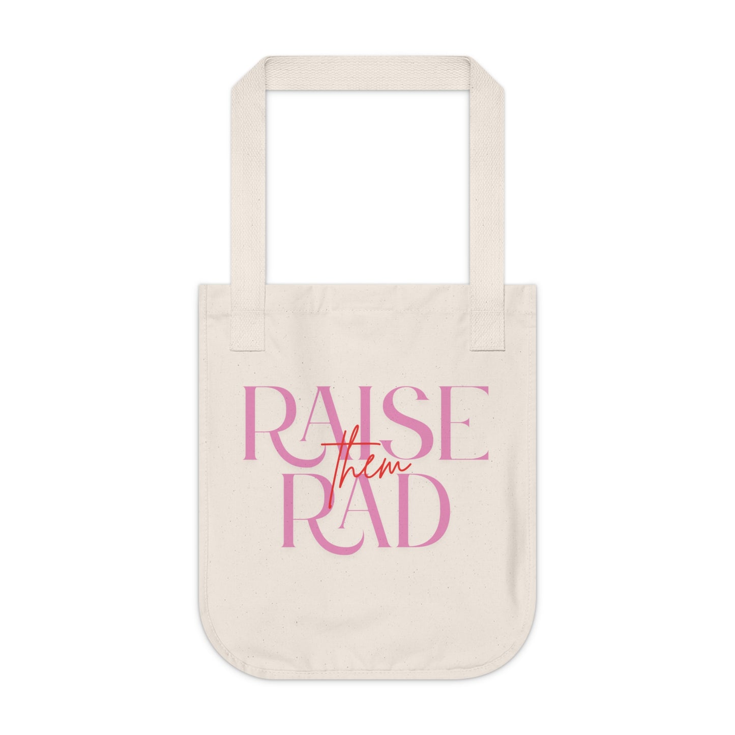"Raise them Rad" Canvas Tote Bag