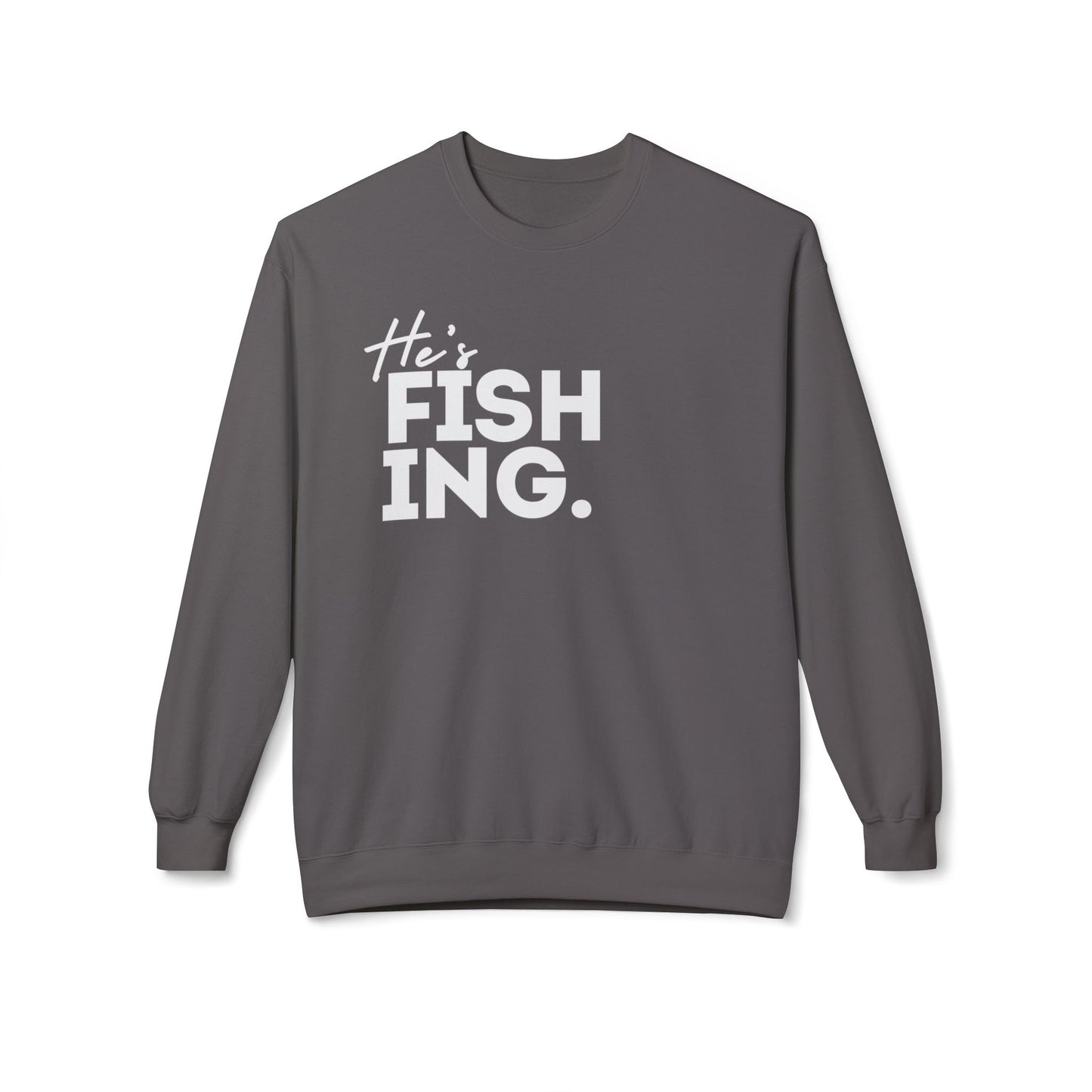 He's FISHING