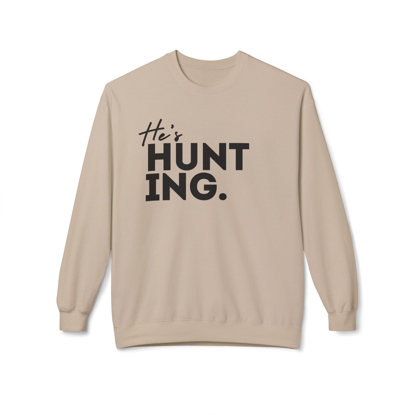 He's HUNTING