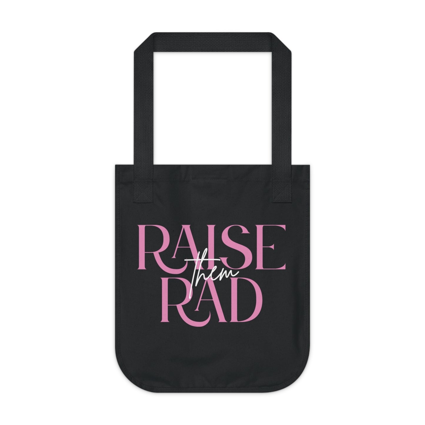 "Raise them Rad" Canvas Tote Bag