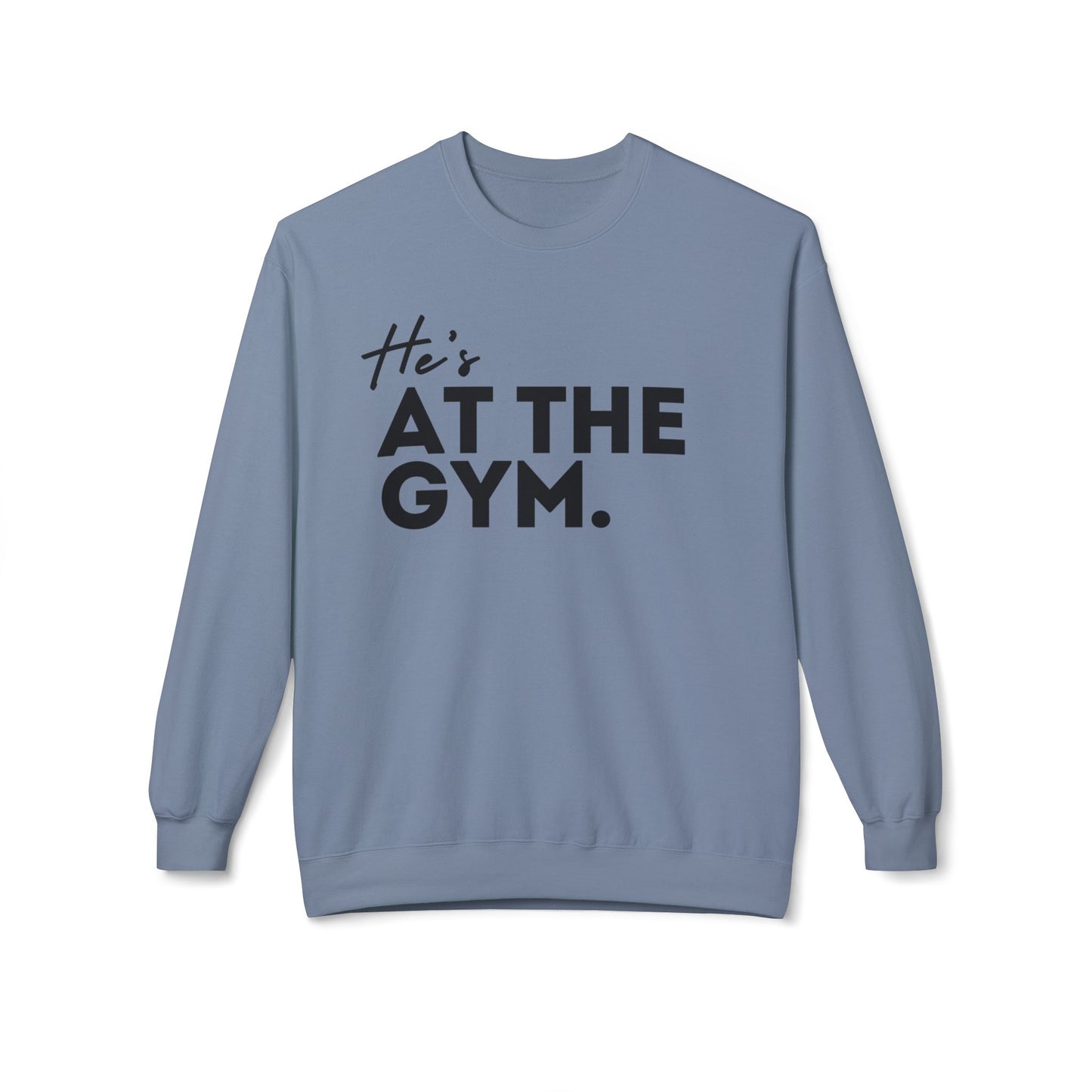 He's AT THE GYM.