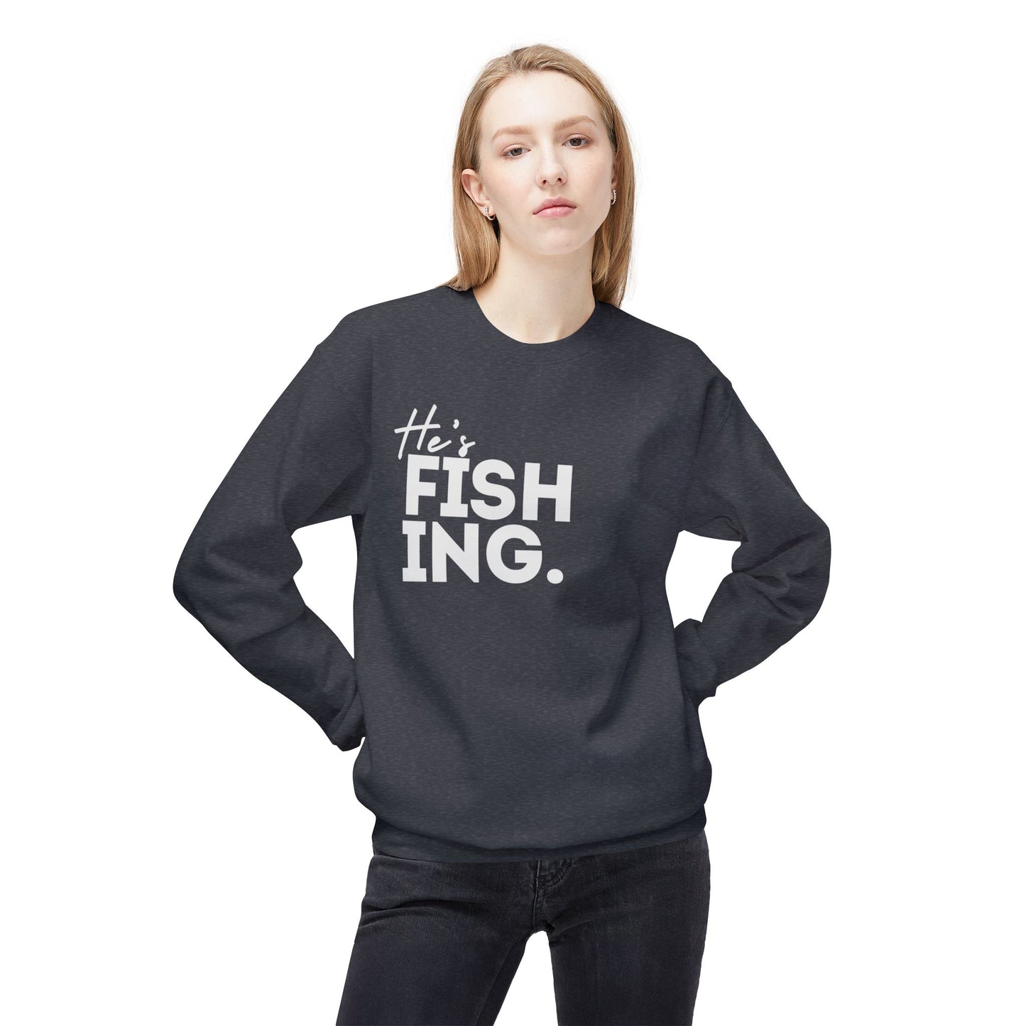 He's FISHING