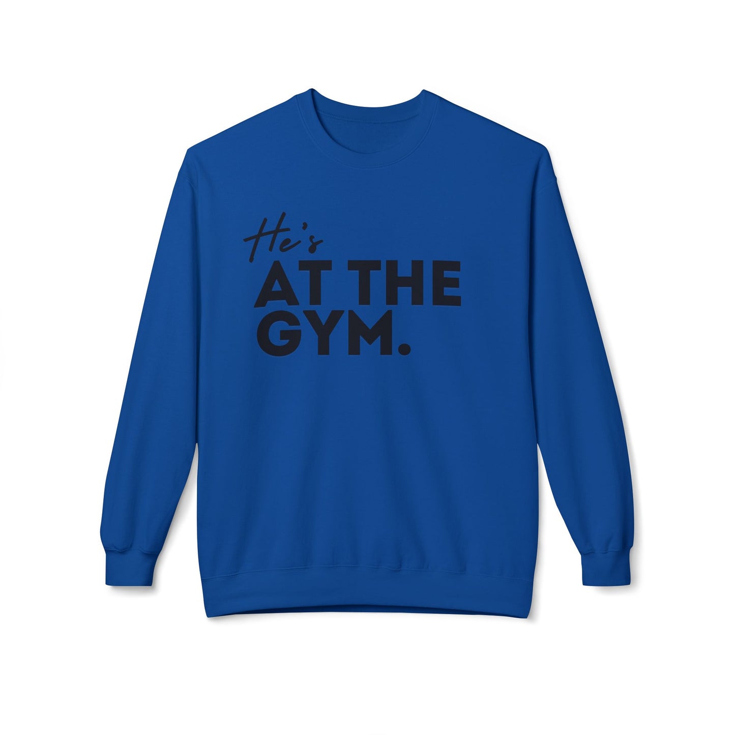 He's AT THE GYM.