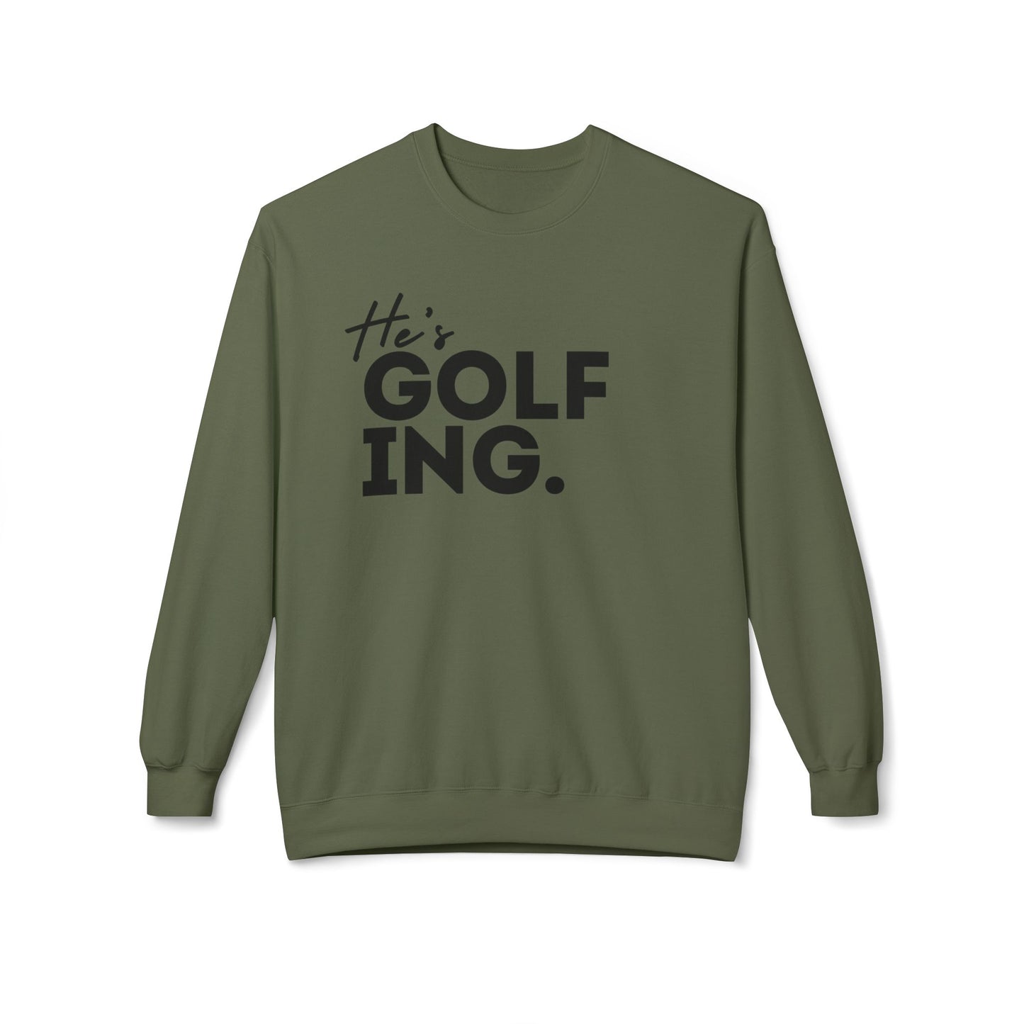 He's GOLFING Unisex Crewneck