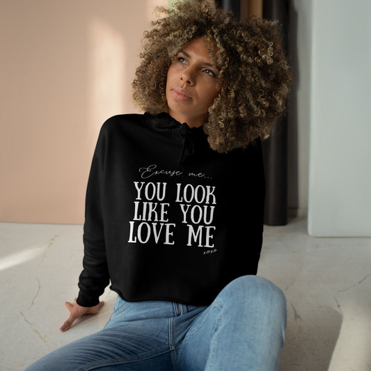 Like you love me Crop Hoodie