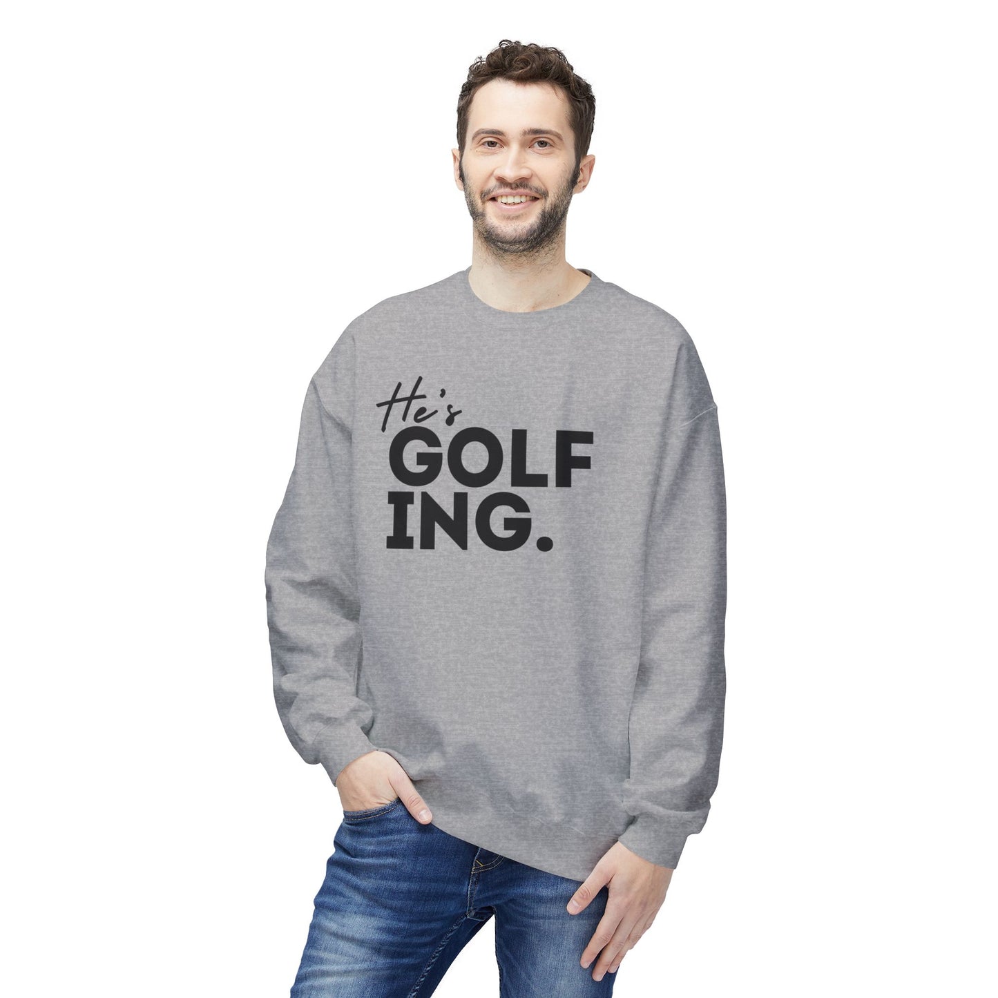He's GOLFING Unisex Crewneck