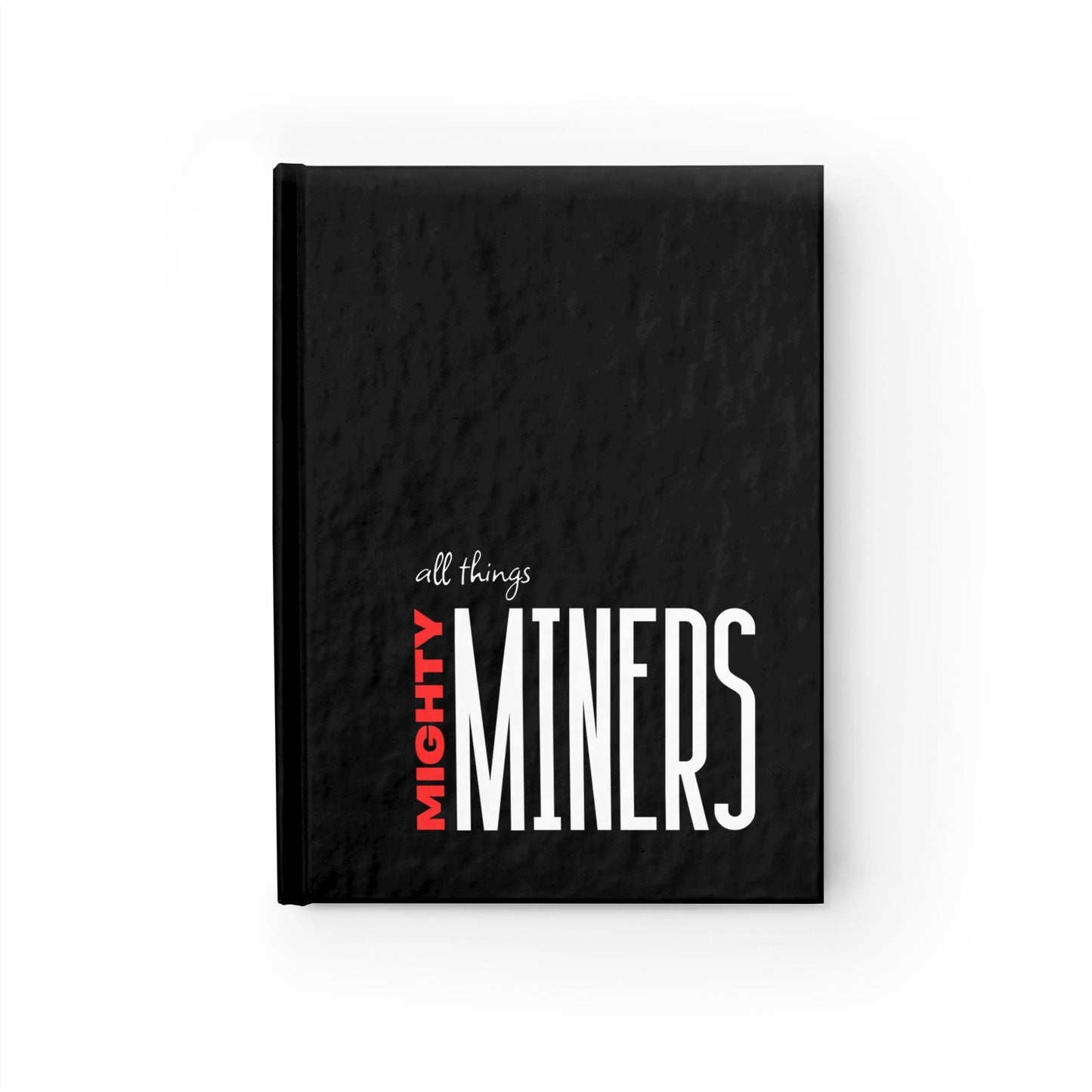 All Things Mighty Miners Journal - Ruled Line