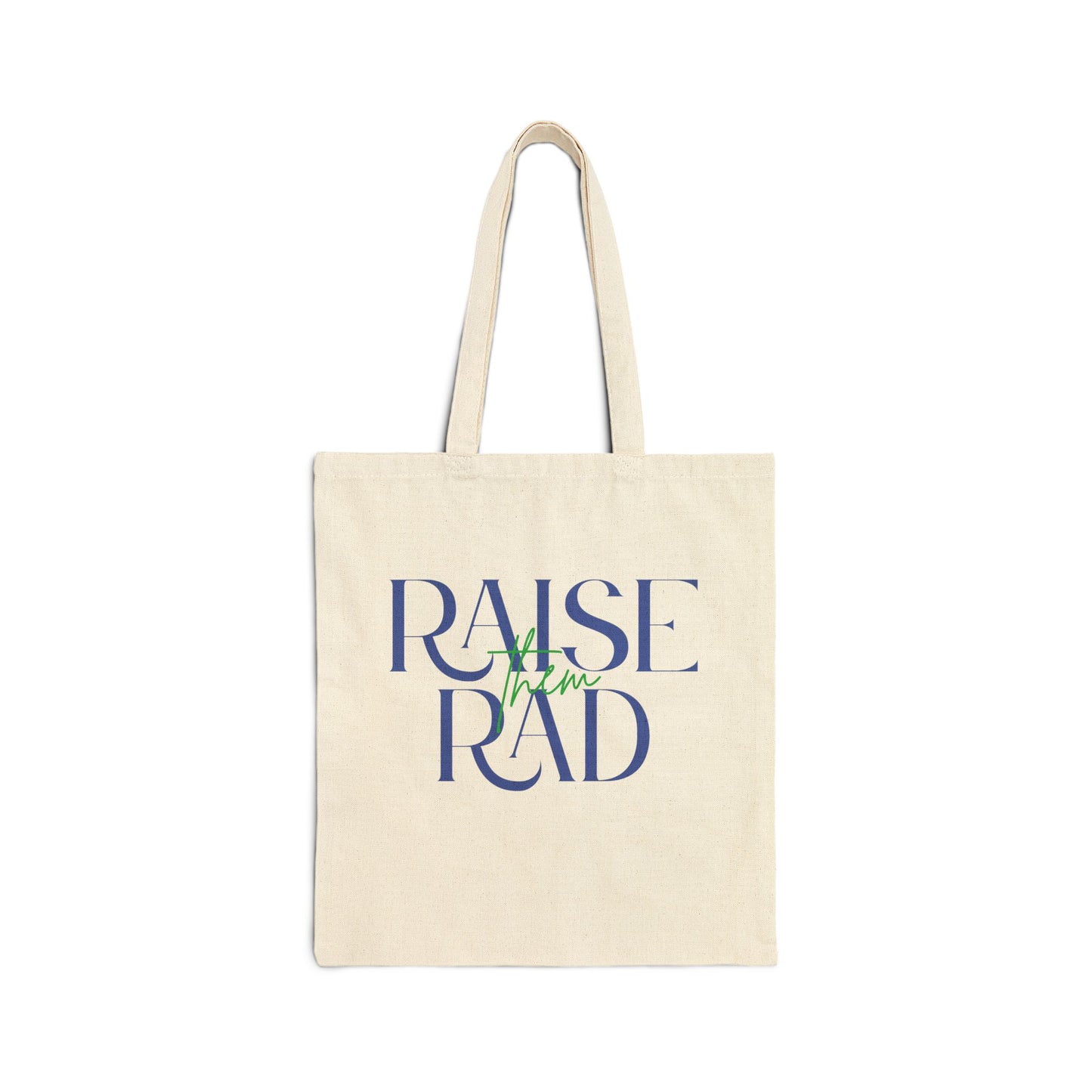 Eco-Friendly Cotton Canvas Tote Bag - "Raise Them Rad" Design